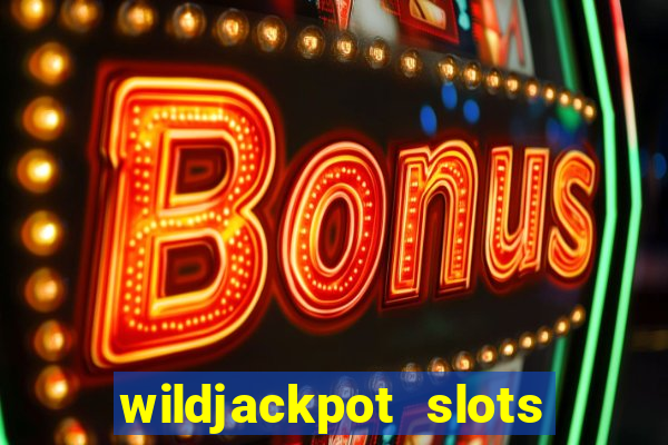 wildjackpot  slots