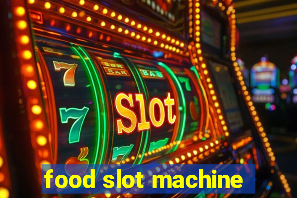 food slot machine