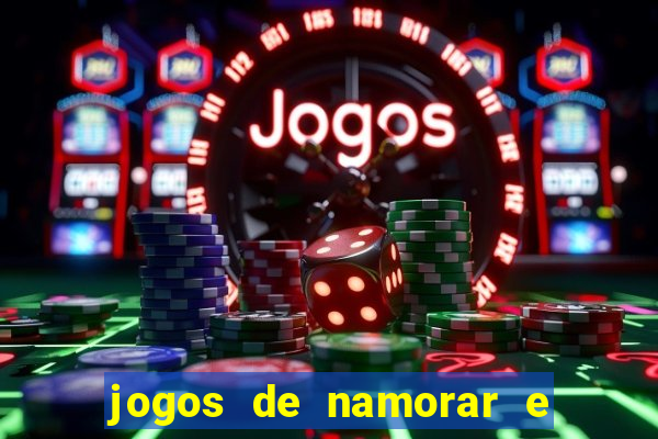 jogos de namorar e fazer filho