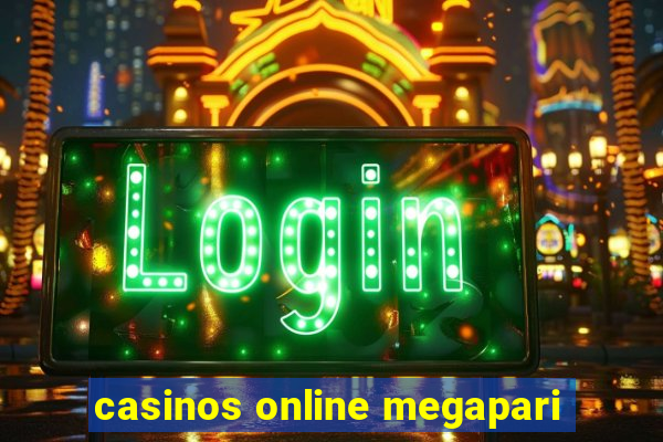 casinos online megapari