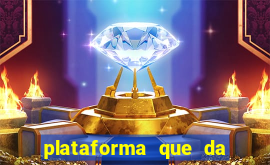 plataforma que da b么nus e paga no free