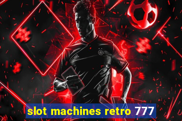 slot machines retro 777