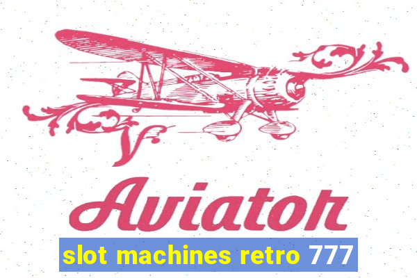 slot machines retro 777