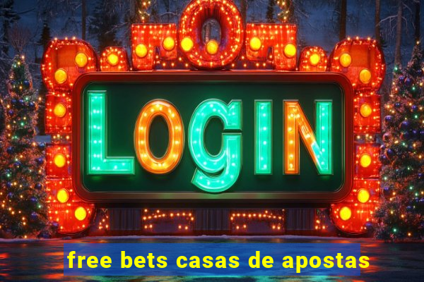 free bets casas de apostas