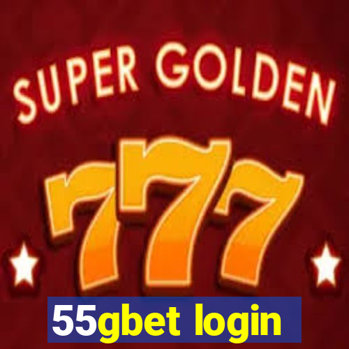 55gbet login