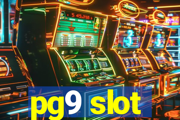 pg9 slot