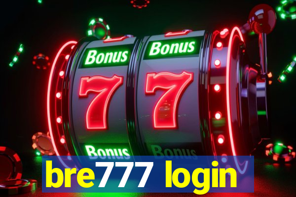 bre777 login