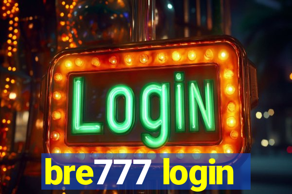 bre777 login