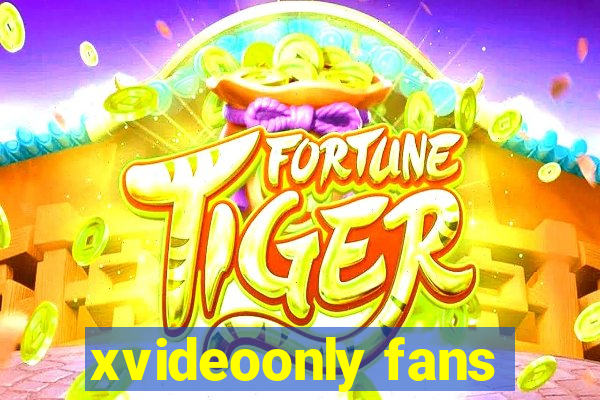 xvideoonly fans