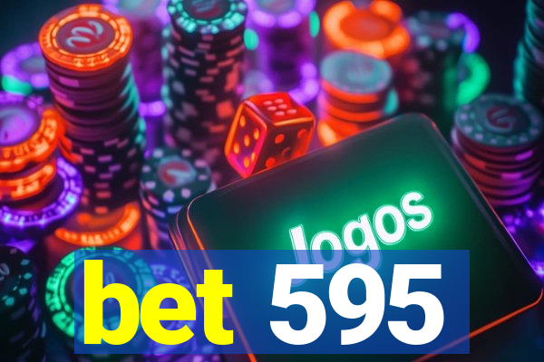 bet 595