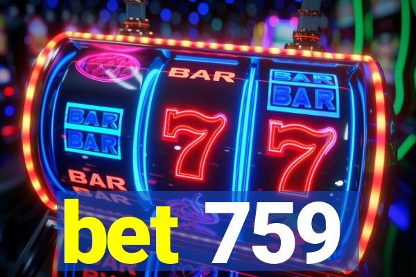 bet 759