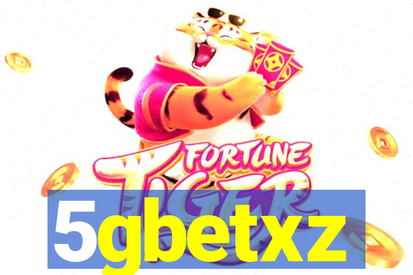 5gbetxz