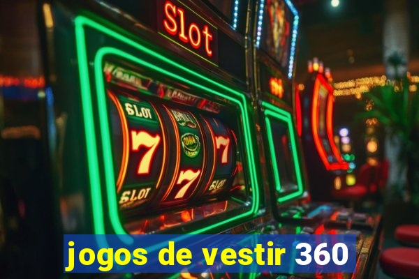 jogos de vestir 360