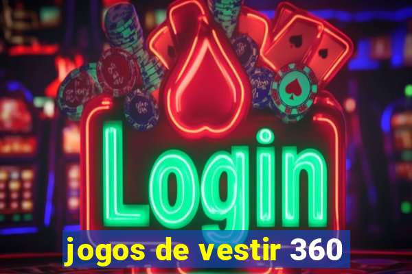 jogos de vestir 360