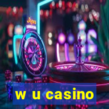 w u casino