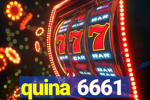 quina 6661