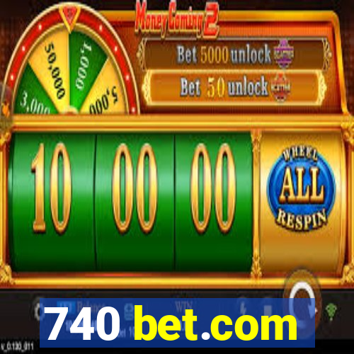 740 bet.com