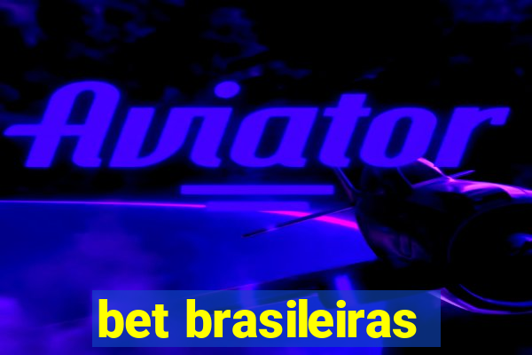 bet brasileiras