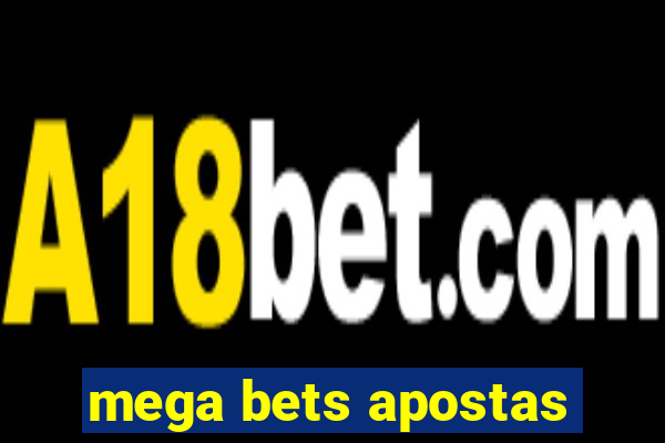 mega bets apostas