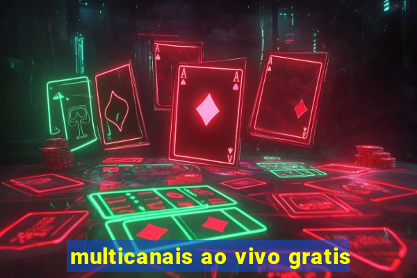 multicanais ao vivo gratis