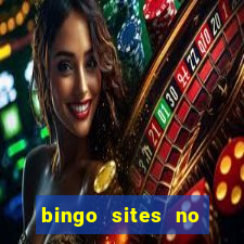 bingo sites no deposit not on gamstop