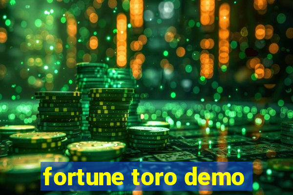 fortune toro demo