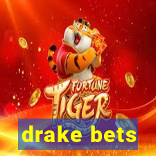 drake bets