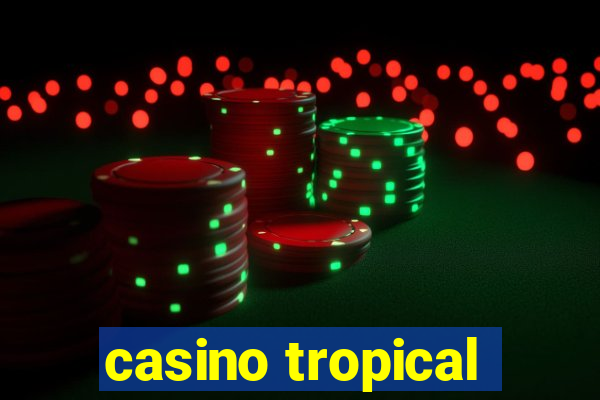 casino tropical