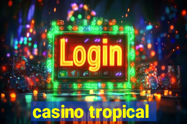 casino tropical