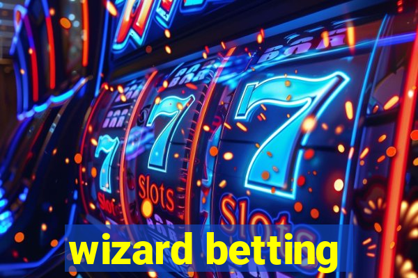 wizard betting