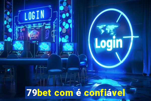 79bet com é confiável