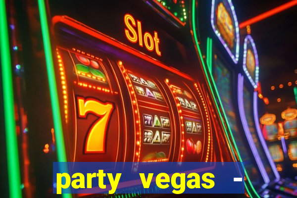 party vegas - slots casino 777