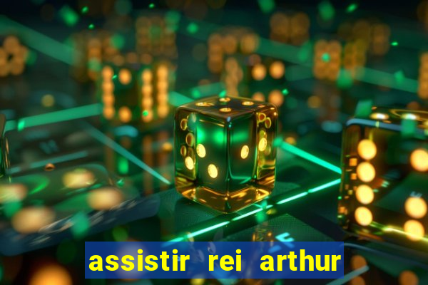 assistir rei arthur 2004 topflix