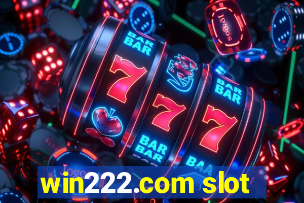 win222.com slot