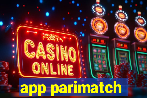 app parimatch