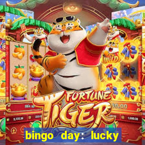 bingo day: lucky to win