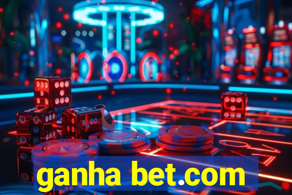 ganha bet.com