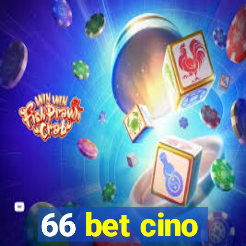 66 bet cino