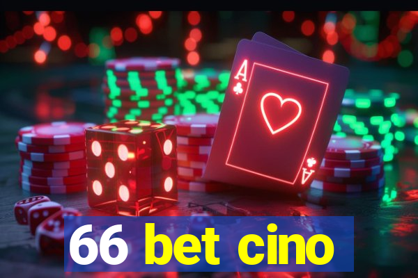 66 bet cino