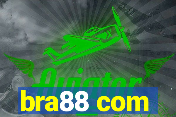 bra88 com