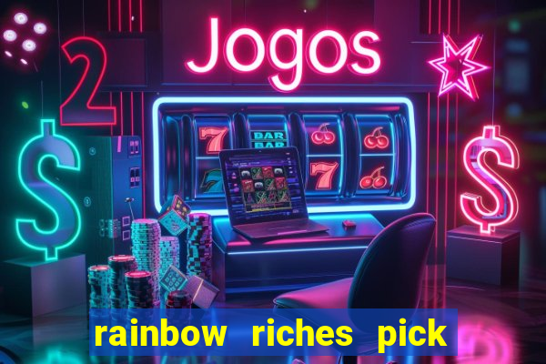 rainbow riches pick n mix slot