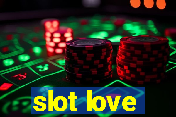 slot love