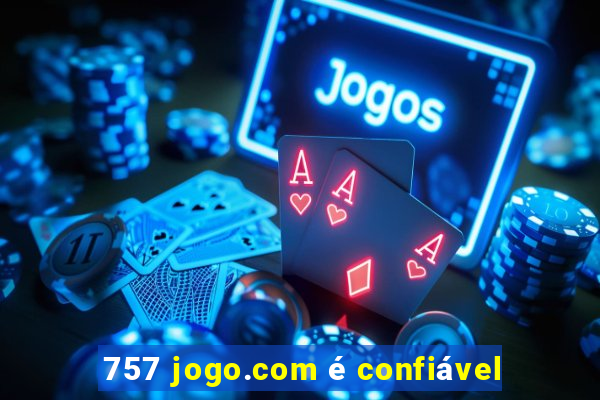 757 jogo.com é confiável