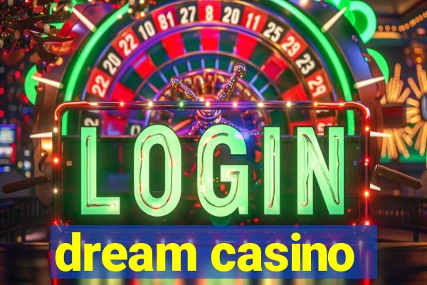 dream casino