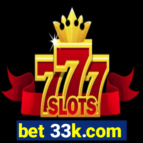 bet 33k.com