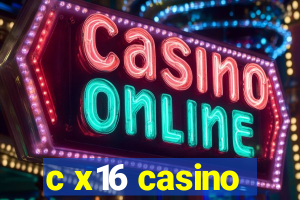 c x16 casino