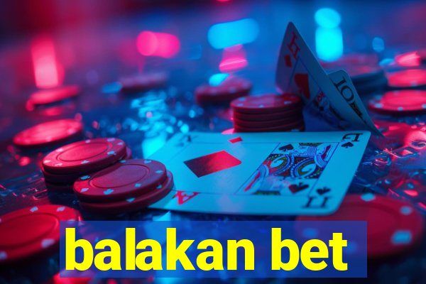 balakan bet