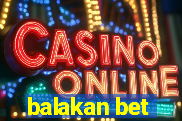 balakan bet