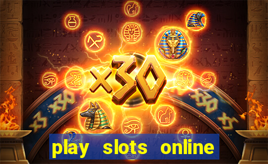 play slots online real money