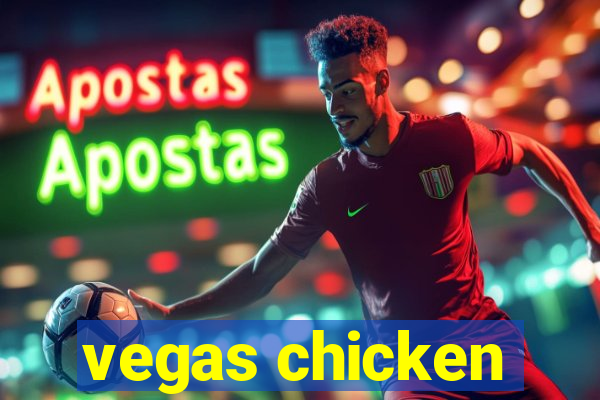 vegas chicken